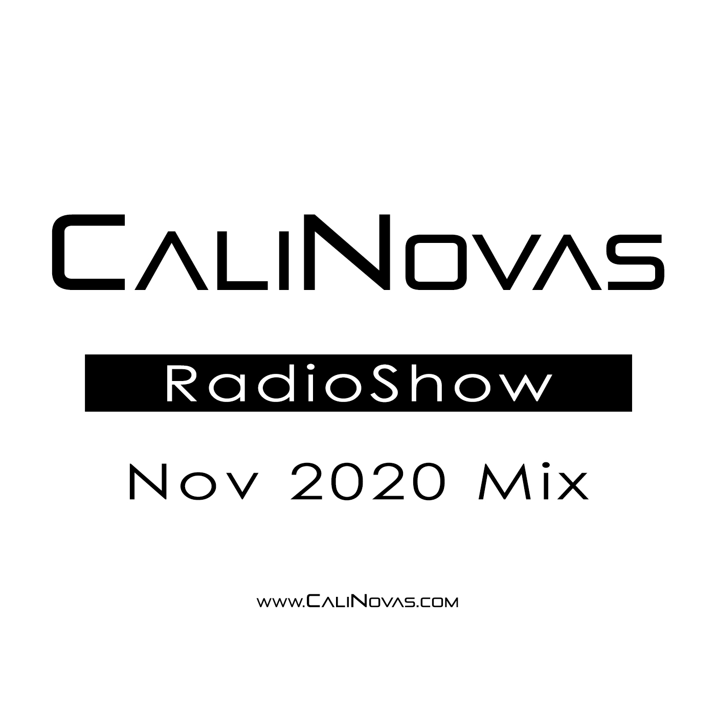 CaliNovas Radio Show - November 2020 Mix