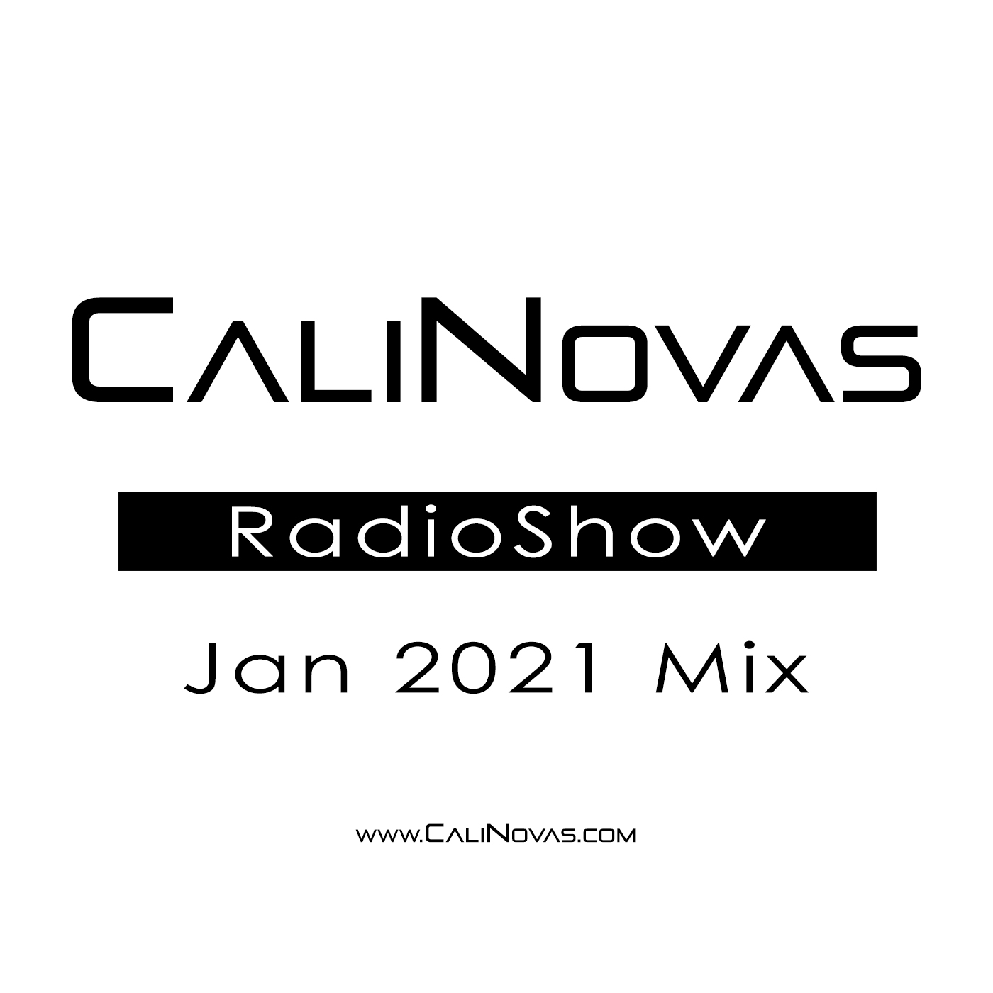 CaliNovas Radio Show - January 2021 Mix