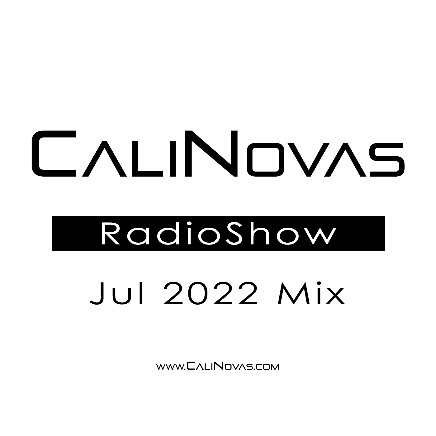 CaliNovas Radio Show - July 2022 Mix